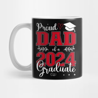 Proud Dad Of A Class Of 2024 Graduate For Graduation Mug